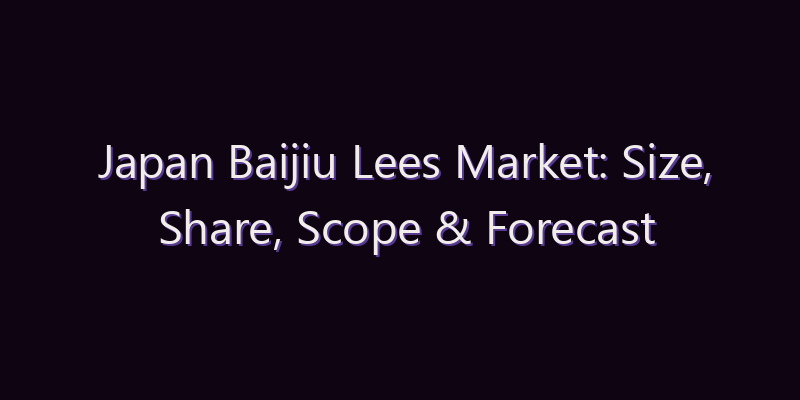 Japan Baijiu Lees Market: Size, Share, Scope & Forecast 2026–2034