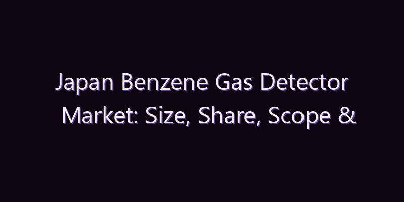 Japan Benzene Gas Detector Market: Size, Share, Scope & Forecast 2026–2034