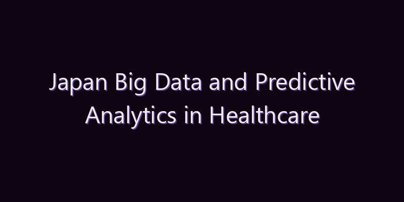 Japan Big Data and Predictive Analytics in Healthcare Market: Size, Share, Scope & Forecast 2026–2034