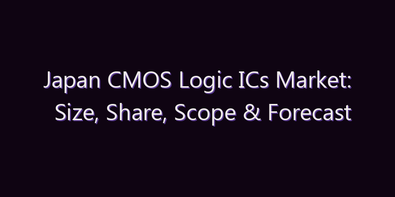 Japan CMOS Logic ICs Market: Size, Share, Scope & Forecast 2026–2034