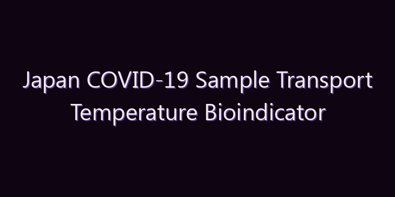 Japan COVID-19 Sample Transport Temperature Bioindicator Market: Size, Share, Scope & Forecast 2026–2034