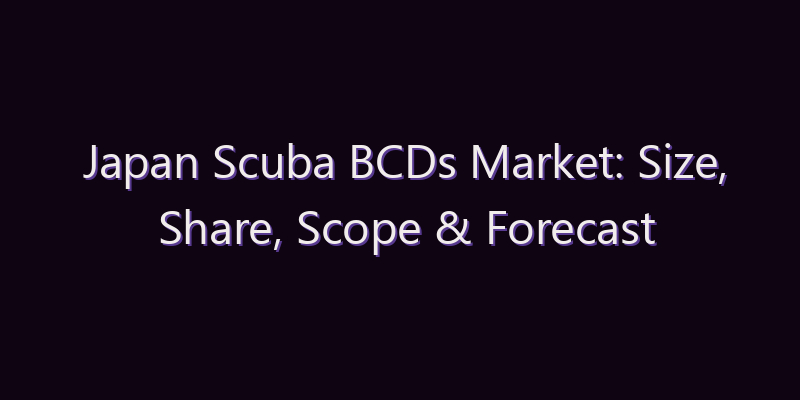 Japan Scuba BCDs Market: Size, Share, Scope & Forecast 2026–2034